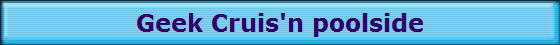 Geek Cruis'n poolside