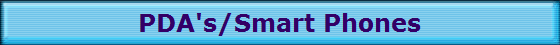 PDA's/Smart Phones